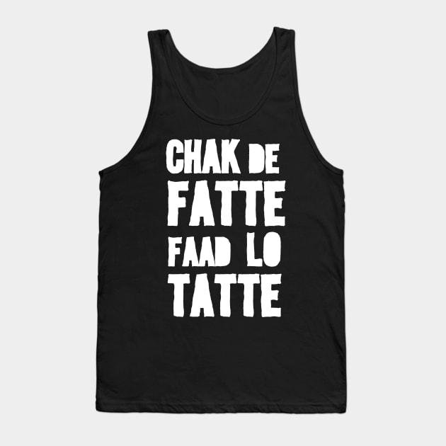 Chak De Fatte | Grafck x P-Man Tank Top by Grafck